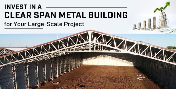 Clear Span Metal Buildings