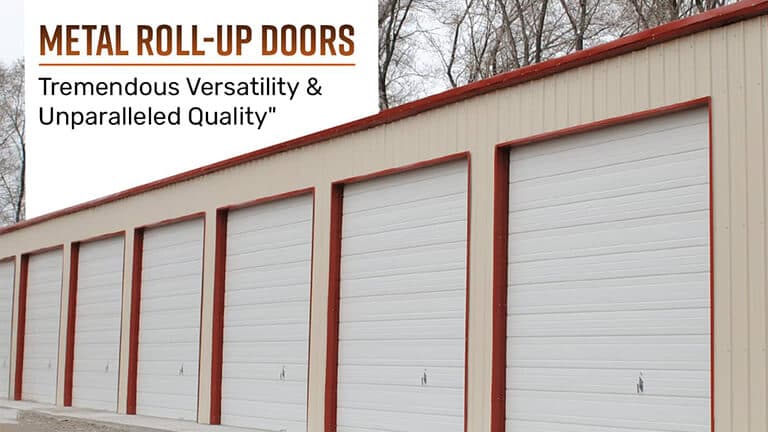 Metal Roll-Up Doors – Tremendous Versatility and Unparalleled Quality